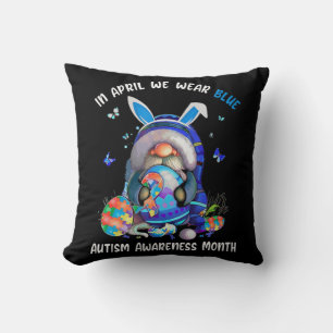 This In April We Wear Blue Autism Easter outfit wi Throw Pillow