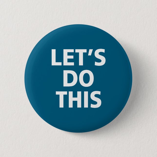 This Inspirational Motivation Training Let's Button (Front)