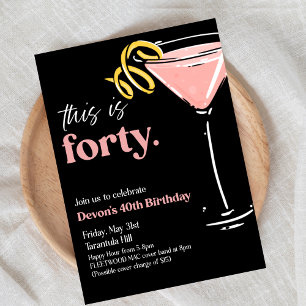 This is 40, Forty, Birthday, Adult Party,  Invitation