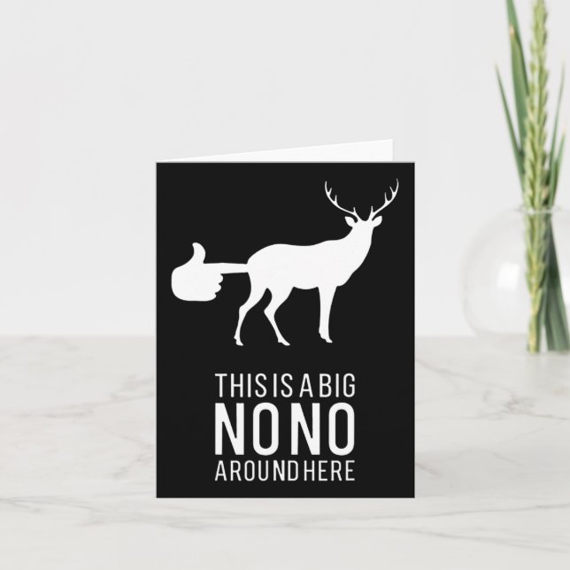 This Is A Big Nono Around Here Funny Deer Butt  Card (Front)