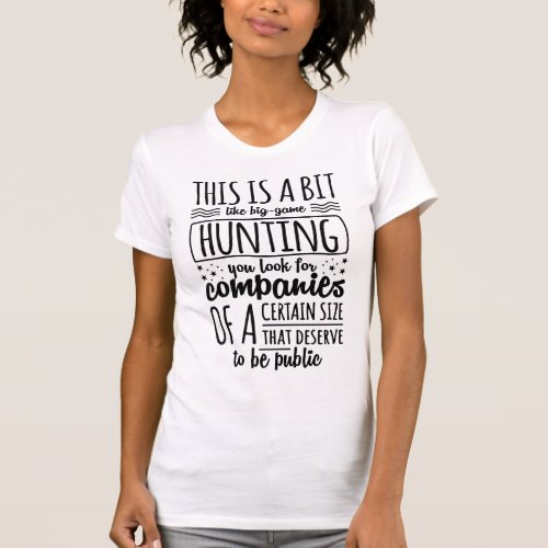 this is a bit like big game hunting T_Shirt