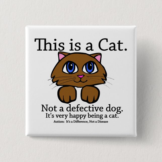 This is a Cat Pinback Button (Front)