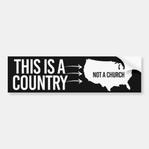 This is a country not a church bumper sticker