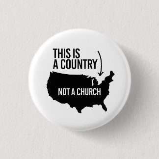 This is a country not a church button