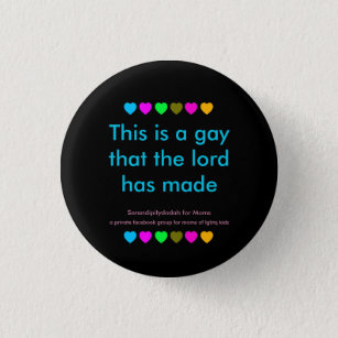 This is a gay that the Lord has made button