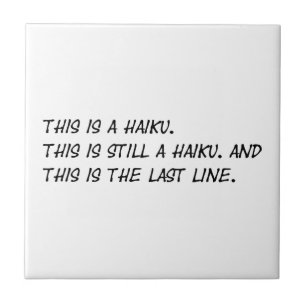 "This is a Haiku" Funny Poem - Ironic Meme Tile