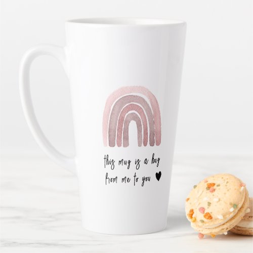 This Is A Hug From Me To You Latte Mug