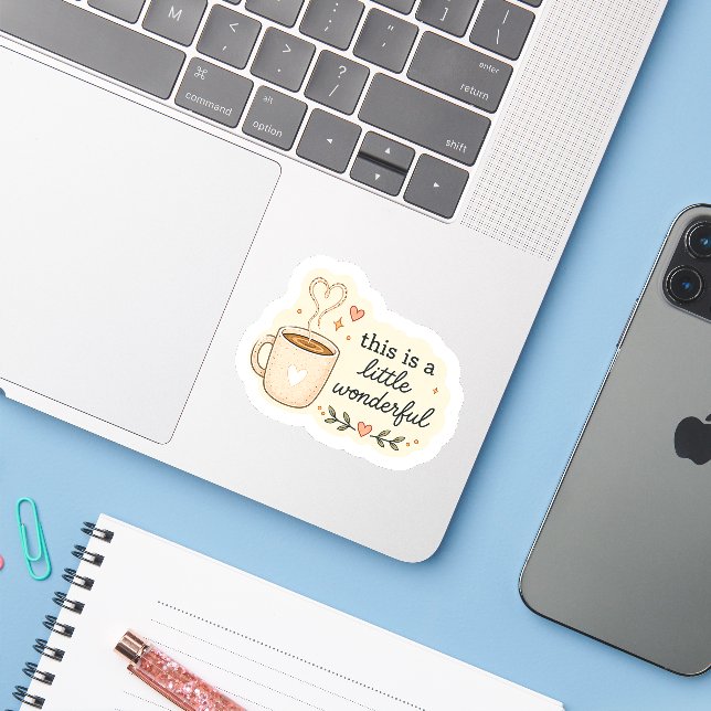 This Is a Little Wonderful Sticker – Cozy Coffee A (Laptop w/ iPhone)