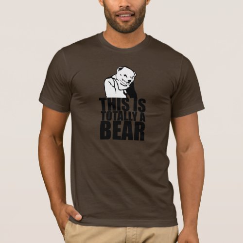 This is a Real Bear T_Shirt