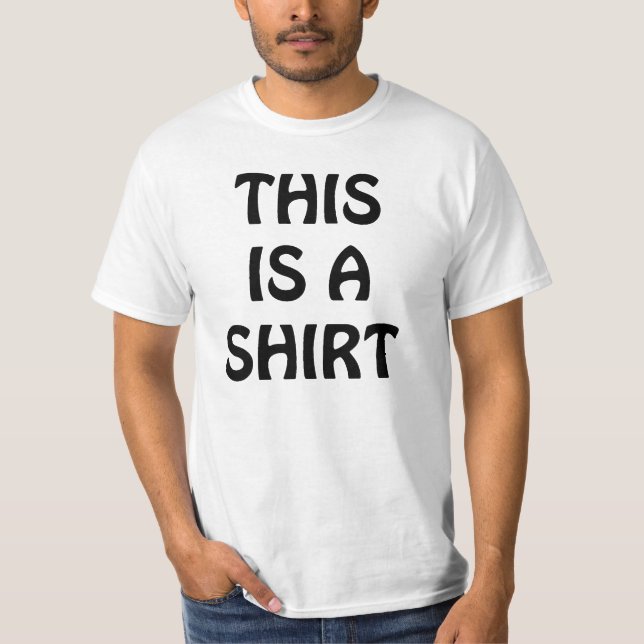 This Is a Shirt (Front)