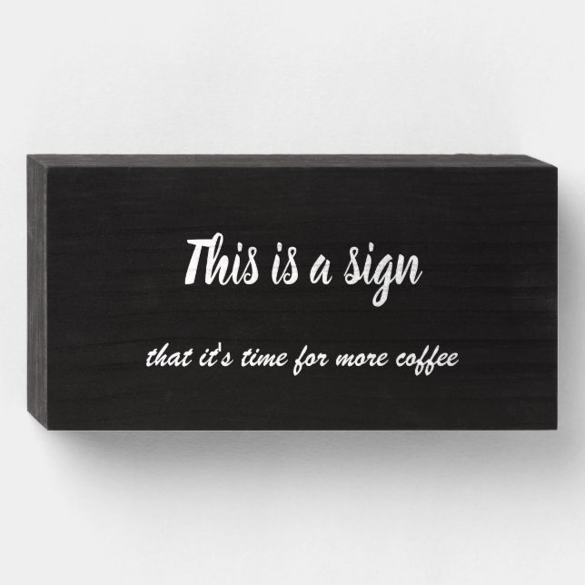 This is a sign... wooden box sign (Front Horizontal)