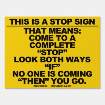 This Is A Stop Sign Neighborhood Safely by BigCity212 at Zazzle