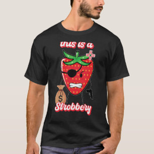 This is a strobbery costume T-Shirt