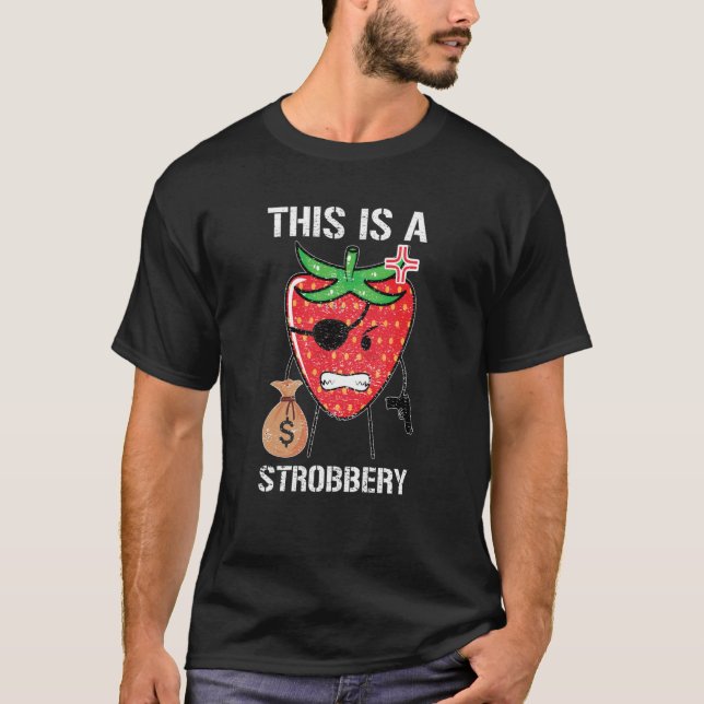 This is a strobbery T-Shirt (Front)