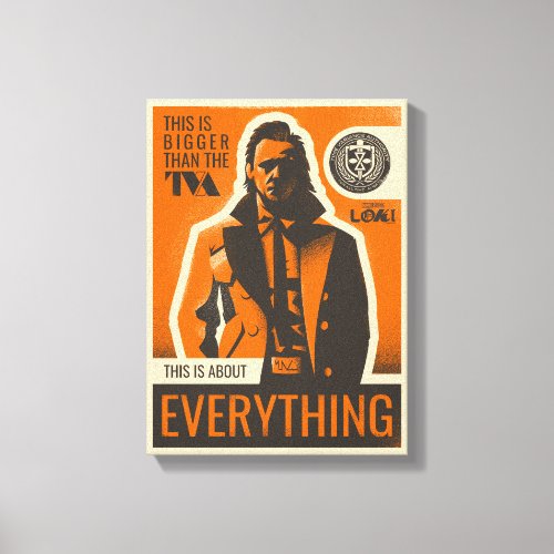 This Is About Everything Loki Quote Graphic Canvas Print