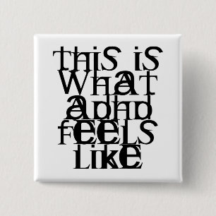 This is ADHD Pinback Button