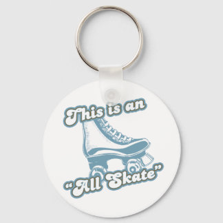 This is an All Skate Keychain