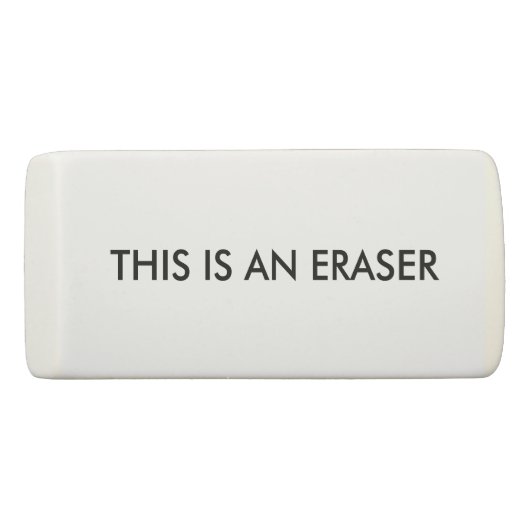 THIS IS AN ERASER State The Obvious (Front)
