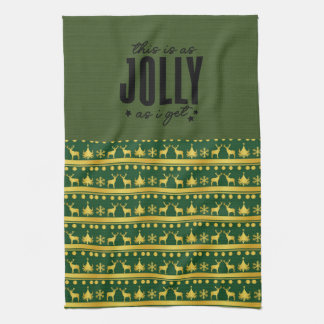 This is as Jolly as I get Christmas Kitchen Towel