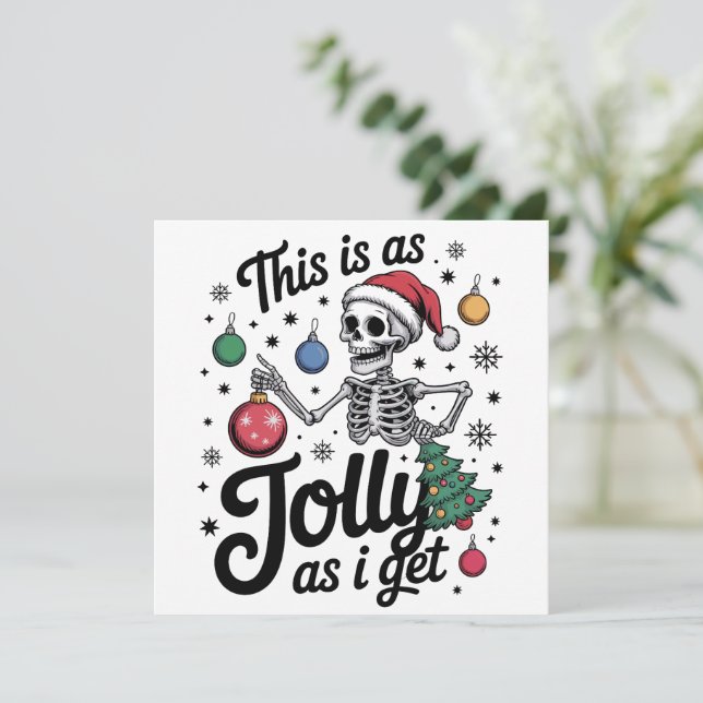 This is as Jolly as I Get Funny Christmas Humor  Holiday Card (Standing Front)