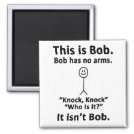 This is Bob Magnet