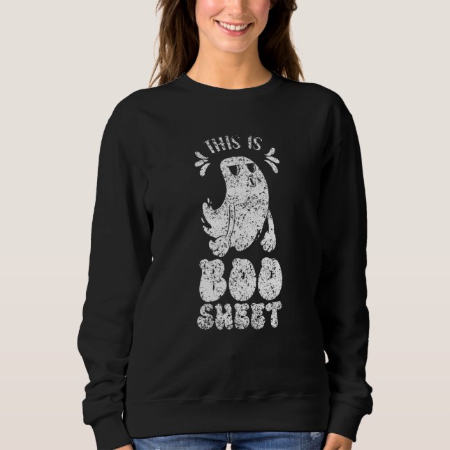 This Is Boo Sheet Cute Scary Ghost Halloween Sweatshirt (Front)