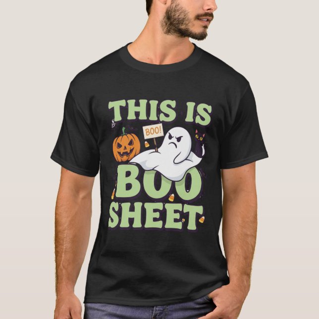 This Is Boo Sheet Funny Halloween Ghost Quote T-Shirt (Front)
