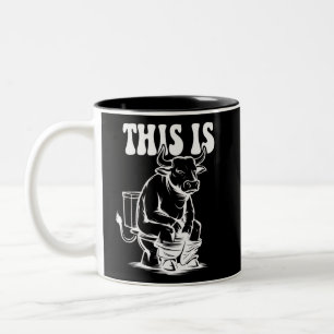 This Is Bull Is Sitting On A Toilet Funny Western Two-Tone Coffee Mug