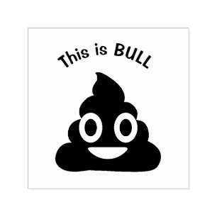 This is BULL Poop Emoji Funny Self-inking Stamp