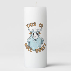 This is bull sheet - funny boo sheet pillar candle