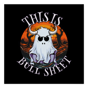 This is bull sheet - funny boo sheet poster