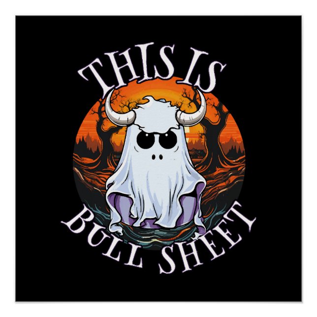 This is bull sheet - funny boo sheet poster (Front)