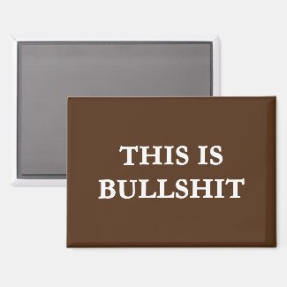 THIS IS BULLSHIT (BROWN)