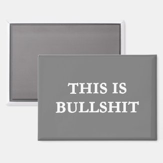 THIS IS BULLSHIT (GRAY)