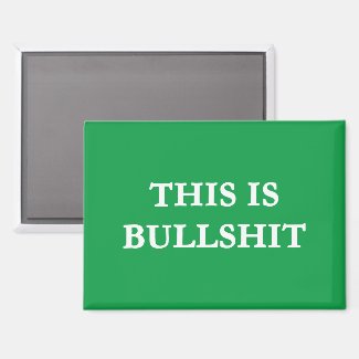 THIS IS BULLSHIT (GREEN)