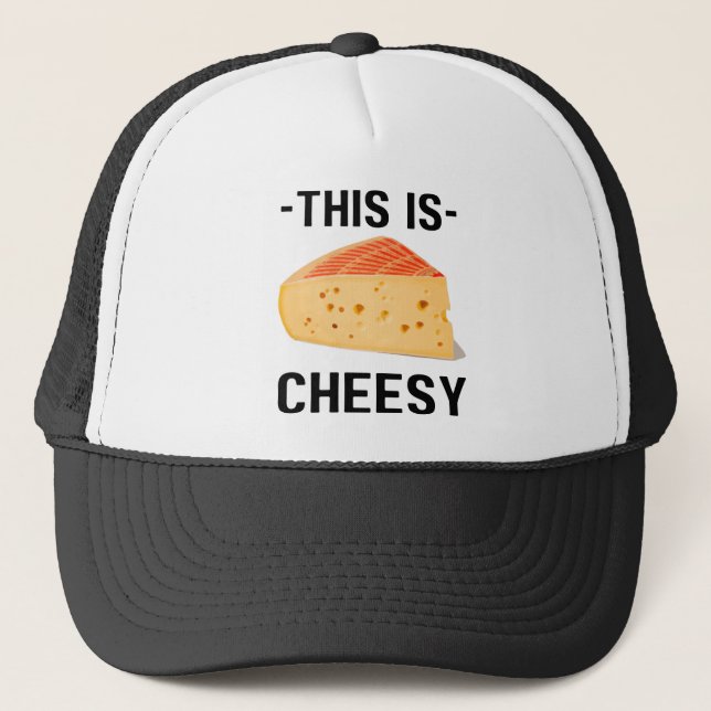 This Is Cheesy Trucker Hat (Front)