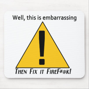This is Embarrassing 2 Mouse Pad