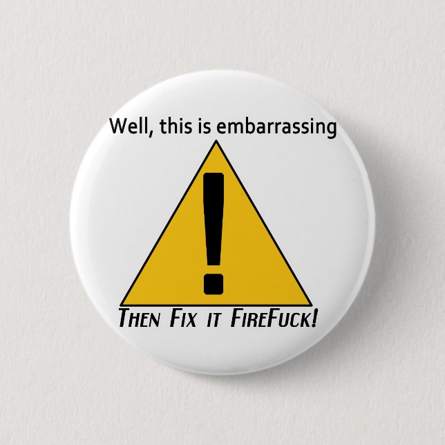 This is Embarrassing Button (Front)