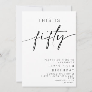 This Is Fifty 50th Birthday Minimal Invitation