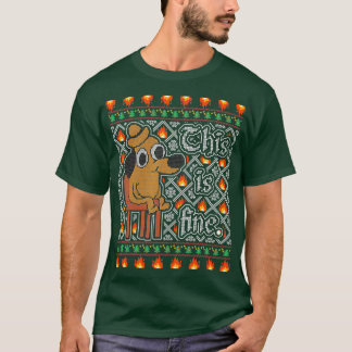 This Is Fine Dog Meme Funny Ugly Christmas T-Shirt