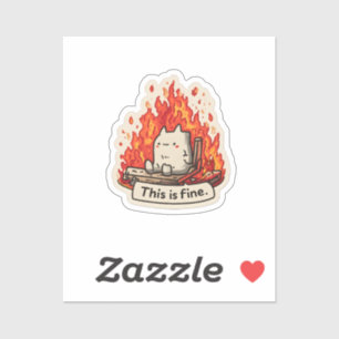 This Is Fine Funny Meme Sticker – Fire Chaos Menta