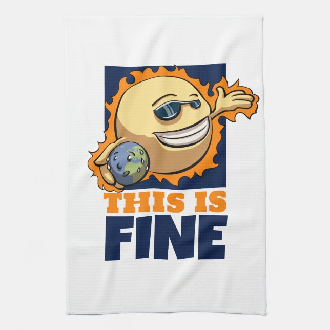 This Is Fine Global Warming Climate Change Cartoon Kitchen Towel (Vertical)