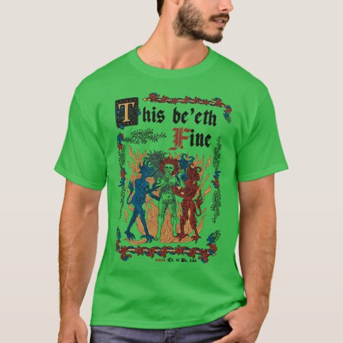 This Is Fine Medieval Style funny retro vintage En T_Shirt