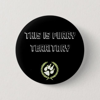 This Is Furry Territory Button