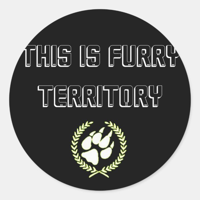 This Is Furry Territory Stickers (Front)
