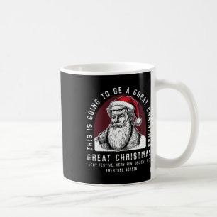 This Is Going To Be A Great Christmas Trump Coffee Mug