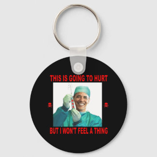 THIS IS GOING TO HURT, YOU NOT ME. KEYCHAIN