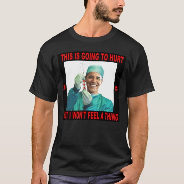 THIS IS GOING TO HURT, YOU NOT ME. T-Shirt (Front)