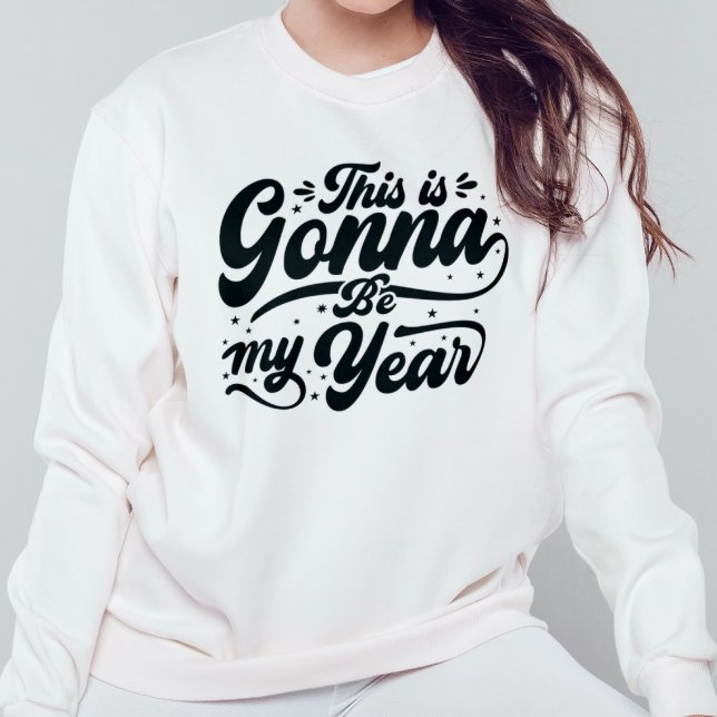 This is Gonna be My Year | New Year 2023 T-Shirt (Creator Uploaded)
