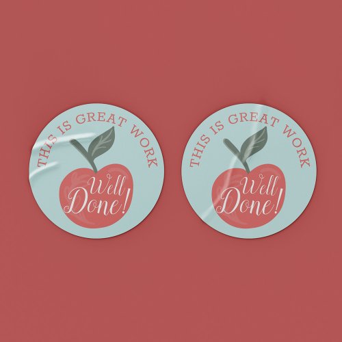 This Is Great Work Well Done Red Apple Teacher Classic Round Sticker